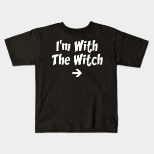 I'm With The Witch Couples Halloween Kids T-Shirt